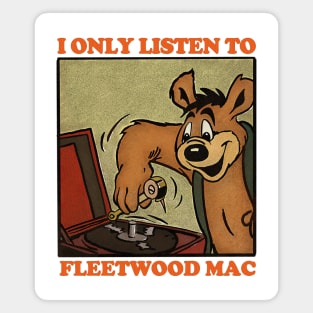 I Only Listen To Fleetwood Mac / Retro Comic Design Magnet